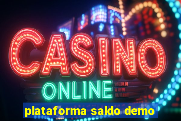 plataforma saldo demo